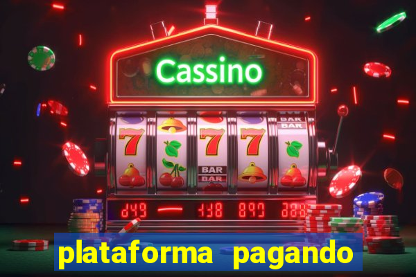 plataforma pagando no cadastro cassino